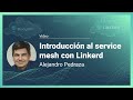 Introducción al service mesh con Linkerd