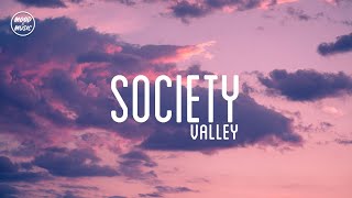 Valley - Society (lyrics)