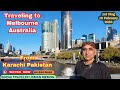 Traveling to melbourne australia from karachi pakistan  1st vlog 16 2 2024  sindhi traveler usman