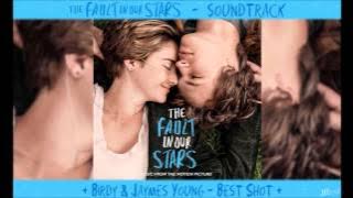 Birdy & Jaymes Young - Best Shot* - TFIOS Soundtrack