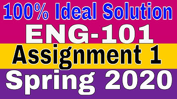 ENG-101 Assignment No. 1  | 100%  Ideal Solution | Semester spring 2020 learn with Zaheer Ul Islam
