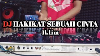 DJ HAKIKAT SEBUAH CINTA - DJ REMIX TERBARU 2024
