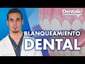 Cómo BLANQUEAR LOS DIENTES: todo lo que necesitas saber sobre blanqueamiento dental | Dentalk! ©