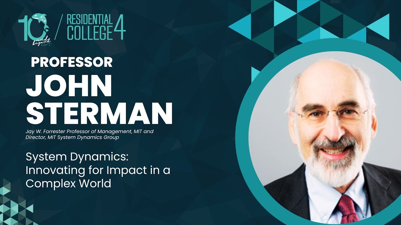 RC4 Symposium: Professor John Sterman on Innovating for Impact in