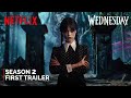 Wednesday Addams - Season 2 | First Trailer | Netflix Series | Jenna Ortega (2025)