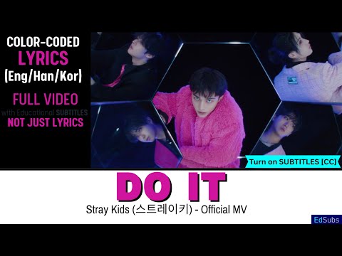Stray Kids 스트레이키 Do It MV 4K SUB Color Coded Lyrics 가사 Eng Romanized Korean