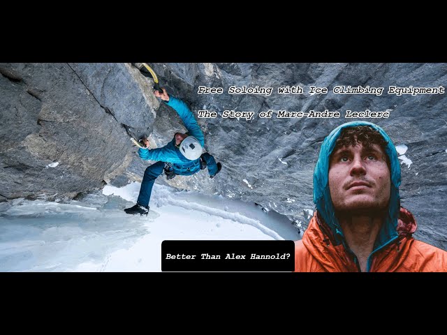 Ice Climbing Free Soloist  |  The Final Days of Marc-Andre Leclerc  |  Scary Fascinating class=