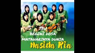 Ibu, Begini Dosa, dan Mataharinya dunia. 3 lagu Nasida Ria terbaik 👍