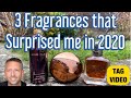 3 Fragrances that Surprised me in 2020 #fragrances #aftershaves #colognes