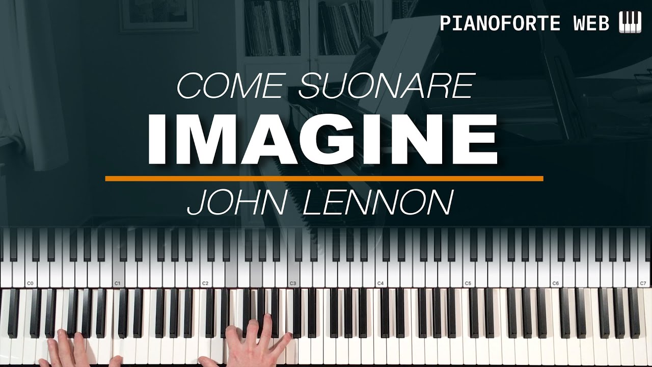 Tutorial Pianoforte Come Suonare Imagine John Lennon Youtube