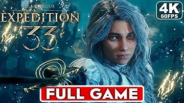 CLAIR OBSCUR EXPEDITION 33 Gameplay Walkthrough FULL GAME [4K 60FPS PC ULTRA] - No Commentary