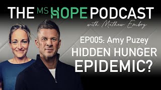 The MS Hope Podcast EP005 | Amy Puzey HIDDEN HUNGER EPIDEMIC?