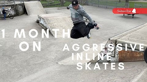#28 1 Month on Aggressive Inline Skates