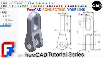 FreeCAD Beginner Course | Module 1 – Lesson 8 | 3D Model Connecting Yoke Link Step by Step Tutorial