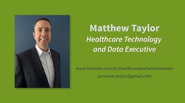 Matthew Taylor Healthcare Tech Executive - Personality Video