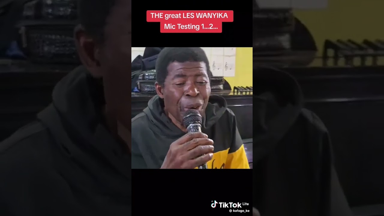 Less wanyika Original Mic testing Jessica