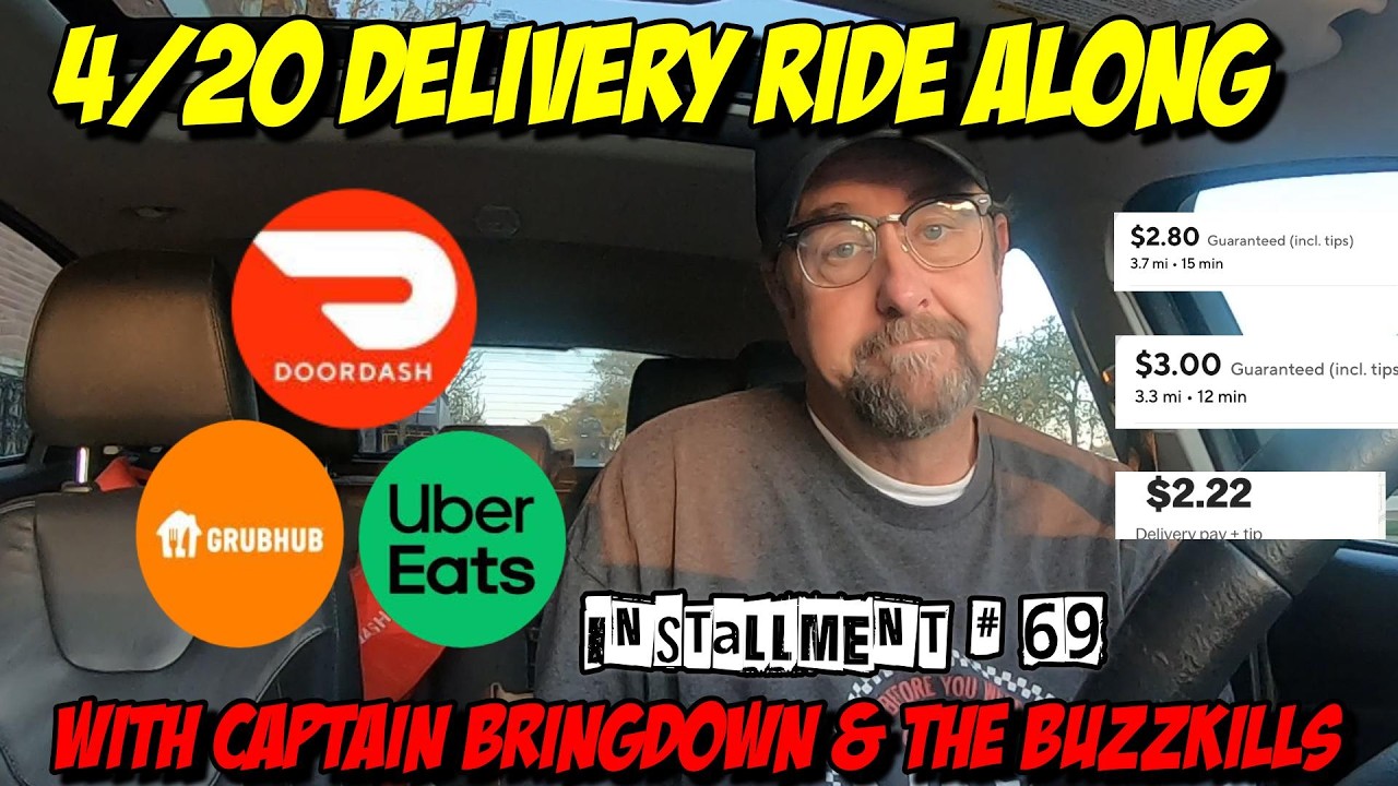 Delivery Ride Along With Captain Buzzkill and the Bringdowns on 4_20_26 ...