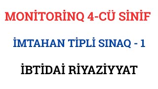 MONİTORİNQ 4-CÜ SİNİF | İMTAHAN TİPLİ SİNAQ - 1 | AĞABƏYLİ İSAMƏDDİN MONİTORİNQ 4-CÜ SİNİF | İMTAHAN TİPLİ SİNAQ - 1 | AĞABƏYLİ İSAMƏDDİN