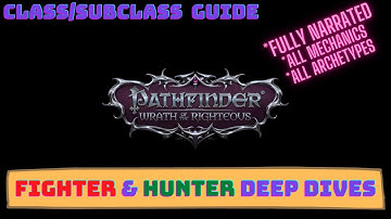 Pathfinder Wraith of the Righteous Classes Guide - Fighter & Hunter Deep Dive Mechanics & Archetypes