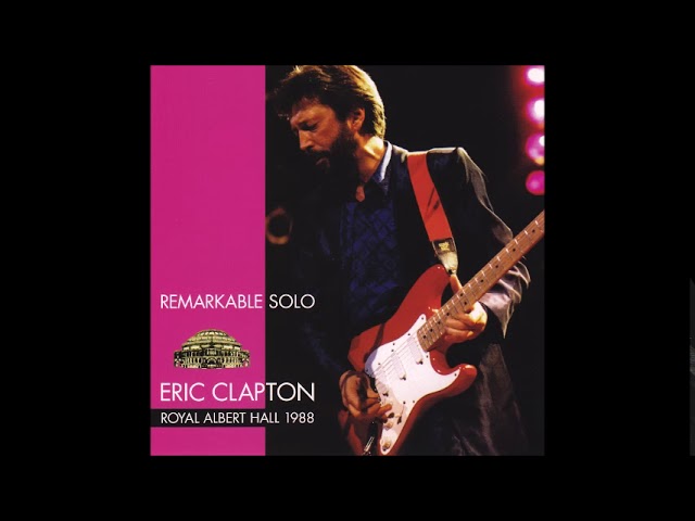 Eric Clapton - Remarkable Solo (CD1) - Bootleg Album, 1988 - YouTube