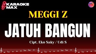 KARAOKE JATUH BANGUN - MEGGI Z