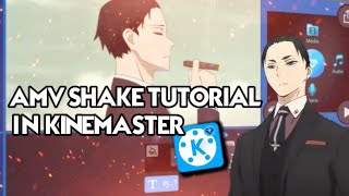 EASY AMV SHAKE TUTORIAL IN KINEMASTER || EDGY SHAKE TUTORIAL LIKE AFTER EFFECT AND ALIGHT MOTION