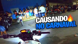 BUGANDO TUDO NO CARNAVAL DE XJ6 SO O CANO 🔥