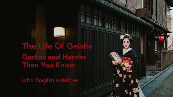 The Life of Geisha Darker and Harder than you know with English Subtitles - DayDayNews