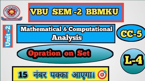 CC-5 sem-2 UNIT-II Set ,  Operation  on set |Vbu hazaribag