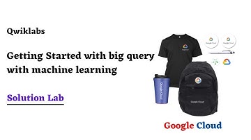 Getting Started with big query with machine learning| Google Cloud Facilitator Program 2022