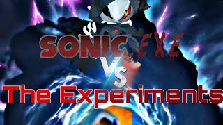 Whats Sonic.exe Vs The Experiments?