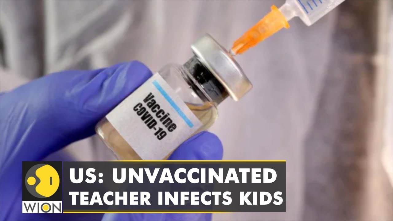 Unvaccinated teacher infects students after contracting COVID-19