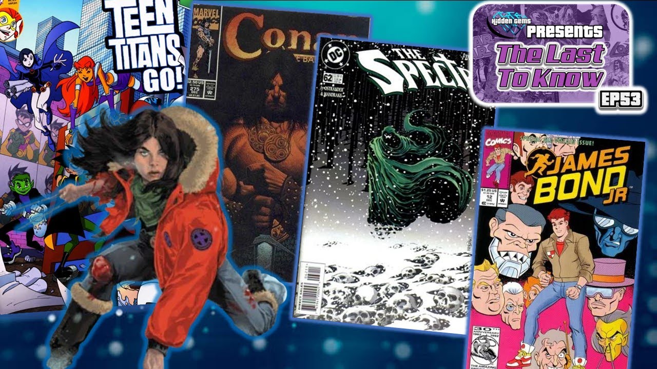 Last to Know | Final Issues & More Comics to Hunt | Hidden Gems Ep53