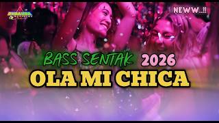 LAGU _PARTY_BASS SENTAK_TERBARU 2026 OLA MI CHICA REMIX_BY KRISPO OWA OFFICIAL_🌴 