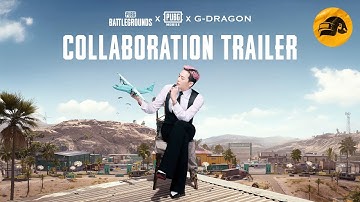 PUBG x G-DRAGON Main Trailer | PUBG Collaboration