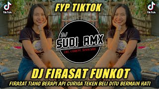 DJ FIRASAT TIANG BERAPI API CURIGA TEKEN BELI DITU BERMAIN HATI DJ FIRASAT FUNKOT DJ SUDI RMX