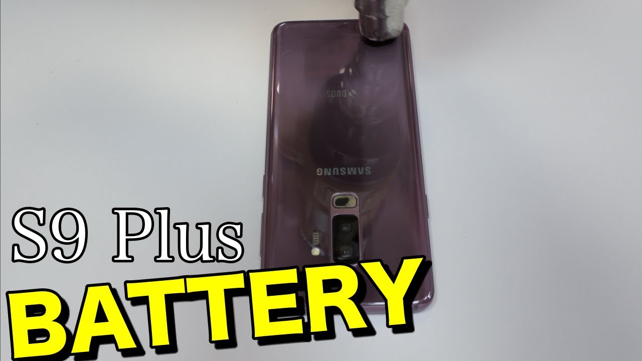 Samsung Galaxy S9 + Battery Replacement 🔋 YouTube