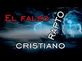 El falso rapto cristiano