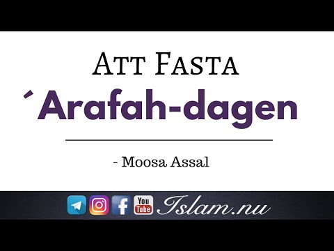Att fasta under ´Arafah-dagen (imorgon 31/8) | Moosa Assal