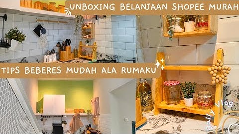 daily vlog IRT beberes rumah aesthetic • unboxing pelaratan dapur shopee • kekurangan dapur kayu..
