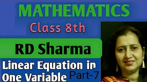 RD Sharma Solutions|Mathematics Class 8 RD Sharma|Linear Equation in One Variable|Ch-9Ex-9.4 Q11&Q12