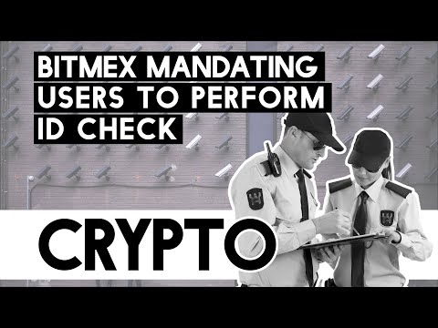 BitMEX Are Now Mandating Users to Perform ID Check!