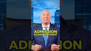 What is an Admission Against Interest?