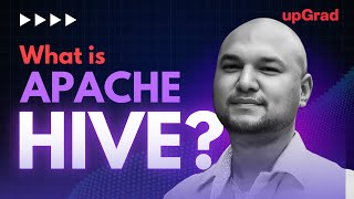 What is Apache Hive | Hive Course for Beginners | Hive Tutorial for Beginners | upGrad