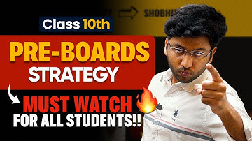 Class 10th - Pre-Boards Strategy to Score 95% 🔥 | Must Watch For Every Student!!