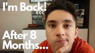 RETURNING To YouTube After 8 MONTHS!