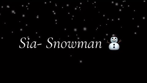 Sia- Snowman 1hour (slowed/Reverb)