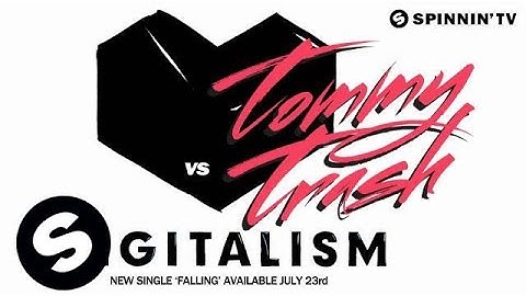 Tommy Trash vs Digitalism - Falling (Original Mix) [Available July 23]