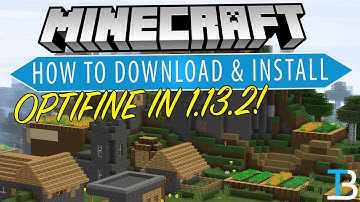 How To Download & Install Optifine in Minecraft 1.13.2 (Get More FPS in Minecraft 1.13.2!)