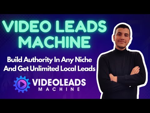 Video Leads Machine Review | Build Instant Authority